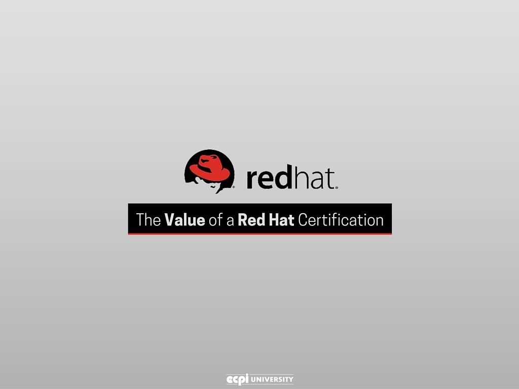The Value of a Red Hat Certification